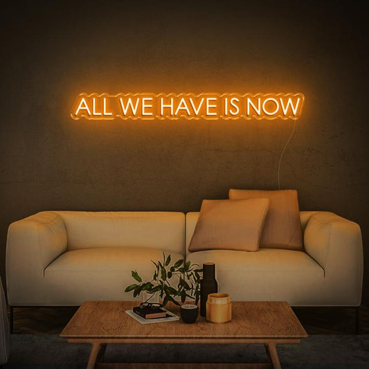 All we have is now
